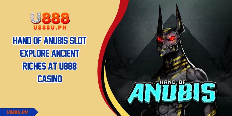 Hand of Anubis Slot Explore Ancient Riches at JILI Casino