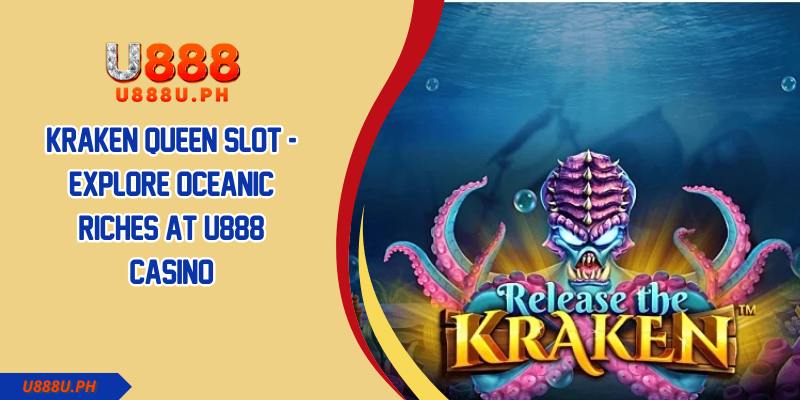 Kraken Queen Slot Explore Oceanic Riches At JILI Casino